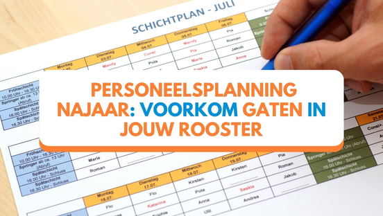 Personeelsplanning najaar: voorkom gaten in je rooster
