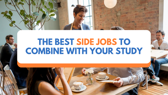Best side jobs to combine with your study