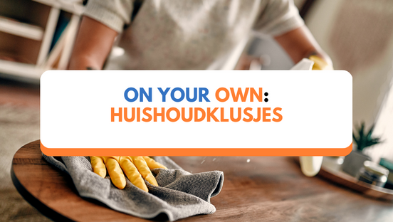 On your own: huishoudklusjes