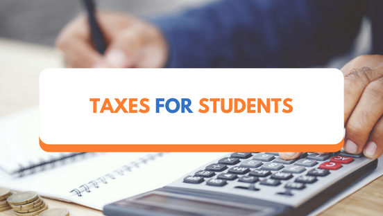 Taxes for students: what you need to know