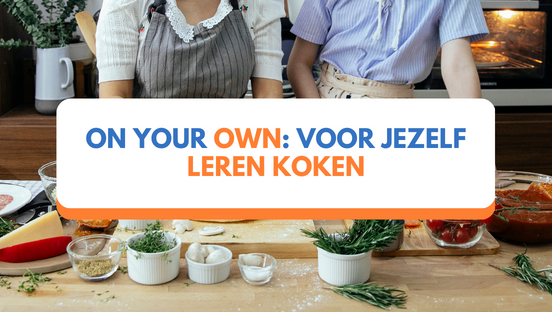 On your own: Voor jezelf leren koken