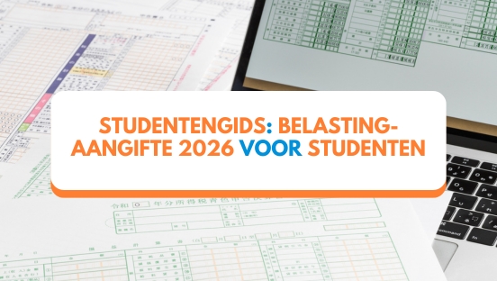 Belastingaangifte 2026 student: Zo krijg je geld terug!