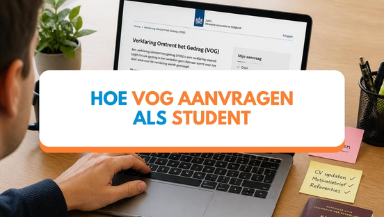 VOG aanvragen als student: kosten, stappen en tips
